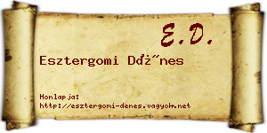 Esztergomi Dénes névjegykártya